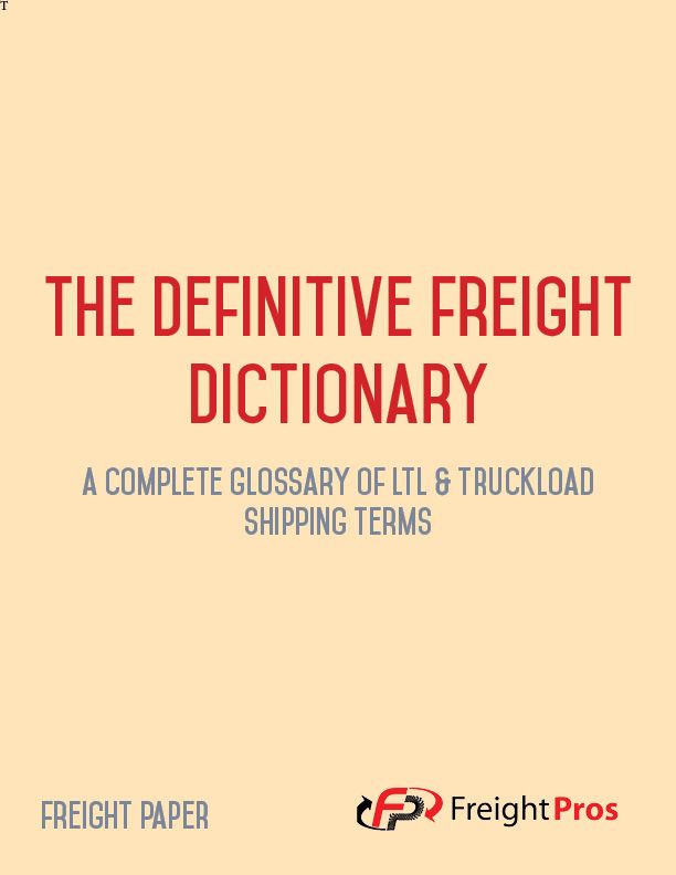 The Definitive Freight Dictionary FreightPros FreightPros