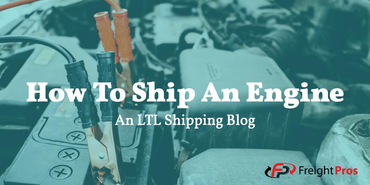 how to ship an engine