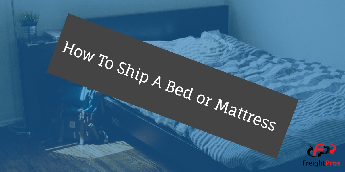 how to ship a bed mattress shipping