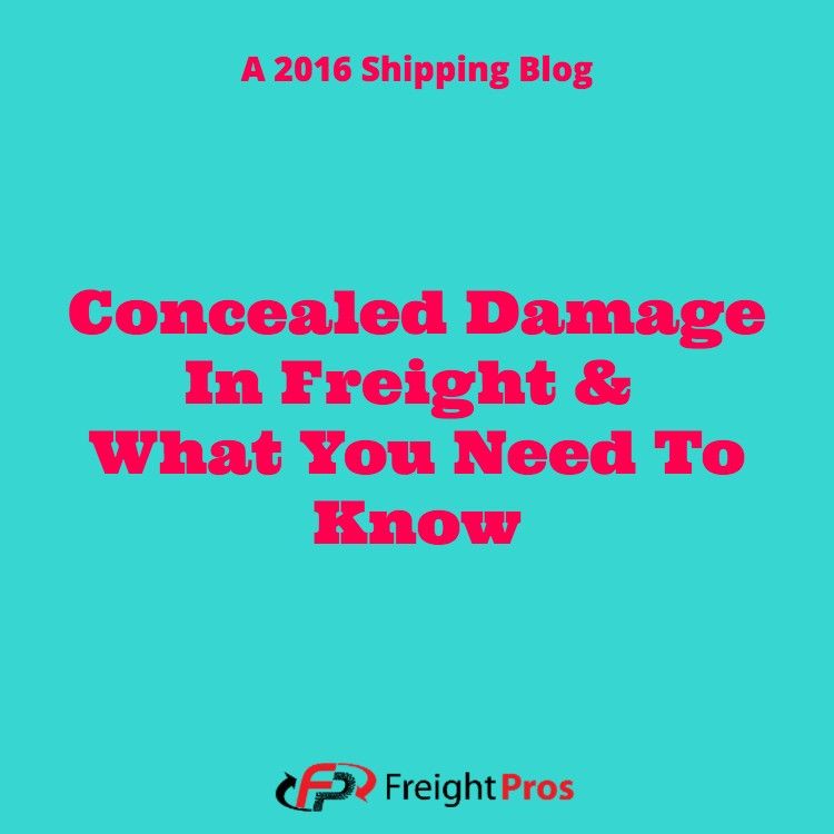 Concealed Damage in Freight & What You Need to Know