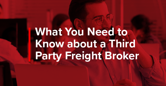 What you need to know about third party freight broker